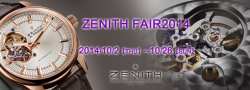 ZENITH（ゼニス） FAIR2014開催☆