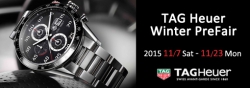 TAG Heuer（タグ・ホイヤー）Winter プレフェア 2015開催☆