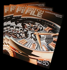 『WATCH FILE（ウォッチ ファイル）』Vol.85（1月号）無料配布中