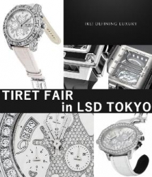 『 TIRET FAIR in LSD TOKYO 』