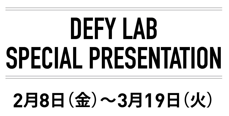 DEFY LAB SPECIAL PRESENTATION